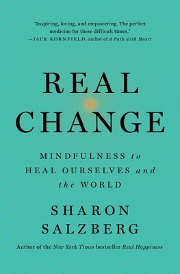 Real Change: Mindfulness to Heal Ourselves and the World foto