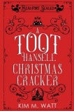 A Toot Hansell Christmas Cracker: A Beaufort Scales Christmas Collection