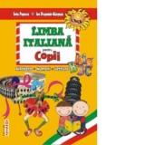Limba italiana pentru copii - alfabetul, numerele, texte literare - Geta Popescu, Ion-Dragomir Margean