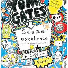 Tom Gates. Scuze excelente (și alte lucruri minunate) (vol. 2) - Liz Pichon