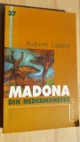 Madona din nedermunster- Hubert Lampo