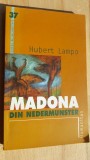 Madona din nedermunster- Hubert Lampo, Humanitas