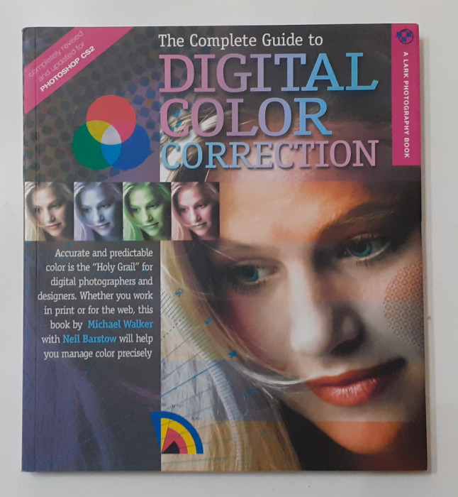 PHOTOSHOP CS2 - Ghid Pentru Corecția Digitală A Culorilor 2006 (In Engleza) FOTO