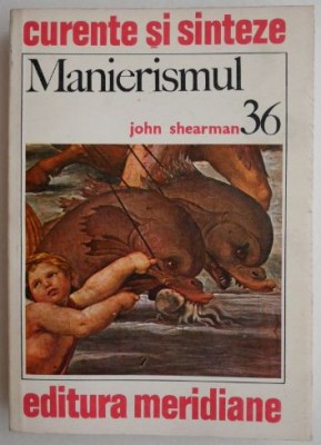 Manierismul - John Shearman foto