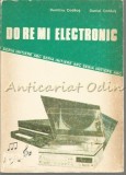 Cumpara ieftin Do Re Mi Electronic - Dumitru Codaus, Daniel Codaus