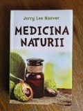Medicina naturii - Jerry Lee Hoover / R4P2S