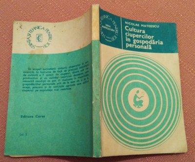 Cultura ciupercilor in gospodaria personala. Ed. Ceres, 1983 - Nicolae Mateescu foto