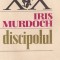 Iris Murdoch - Discipolul