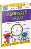 Descifreaza ceasul! Mate zi de zi 5-7 ani