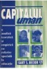 Gary S. Becker - Capitalul Uman