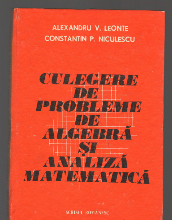 C9269 CULEGERE DE PROBLEME DE ALGEBRA SI ANALIZA MATEMATICA - LEONTE