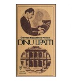 Carmen Pasculescu - Florian - Dinu Lipatti - Pagini din jurnalul