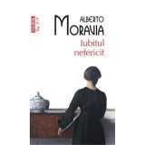 Cumpara ieftin Iubitul nefericit, Alberto ?Moravia, Polirom