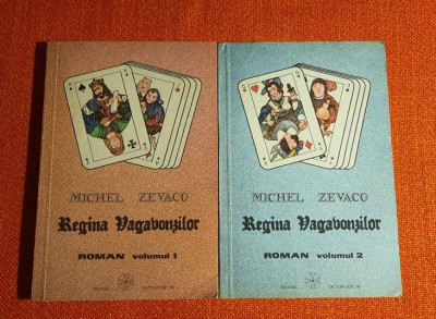 Regina vagabonzilor - Michel Zevaco Vol 1+2 foto