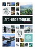 Art Fundamentals 2nd Edition: Color, Light, Composition, Anatomy, Perspective, and Depth