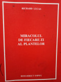 Richard Lucas - Miracolul de fiecare zi al plantelor (1996)