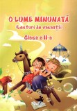 O lume minunata - lecturi de vacanta - cls. a II-a, Ars Libri