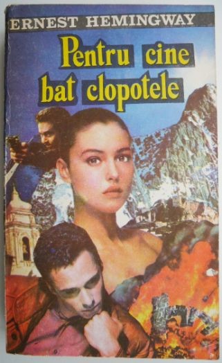 Pentru cine bat clopotele &ndash; Ernest Hemingway