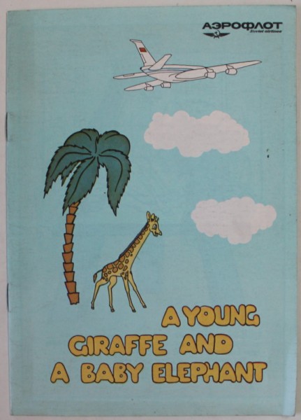 A YOUNG GIRAFFE AND A BABY ELEPHANT , ANII &#039;80