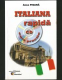 ITALIANA RAPIDĂ - CURS PRACTIC / MANUAL DE LIMBA ITALIANĂ - ANCA PIOARĂ