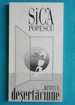 Sica Popescu &amp;ndash; Restul e desertaciune ( ilustratii de Florin Puca ) foto