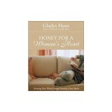 Honey for a Woman's Heart: Growing Your World Through Reading Great Books