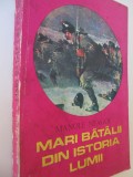 Mari batalii din istoria lumii (vol. 2) - Manole Neagoe