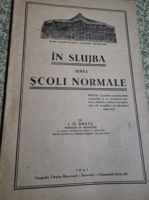 I. G. Bratu - In slujba unei scoli normale foto
