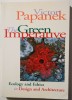 Victor Papanek - The Green Imperative. Ecology &amp; Ethics in Design &amp; Architecture