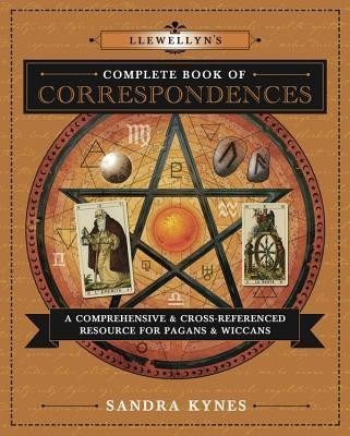 Llewellyn&amp;#039;s Complete Book of Correspondences: A Comprehensive &amp;amp; Cross-Referenced Resource for Pagans &amp;amp; Wiccans foto