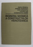 INGINERIA SEISMICA A CONSTRUCTIILOR HIDROTEHNICE- RADU PRISCU, ADRIAN POPOVICI.....