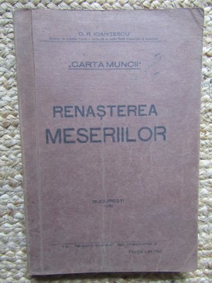 RENASTEREA MESERIILOR VOL.2- D.R.IOANITESCU-1931 foto
