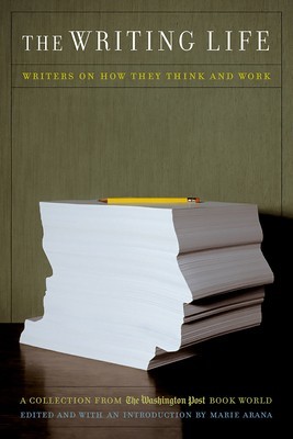 The Writing Life: Writers on How They Think and Work: A Collection from the Washington Post Book World foto