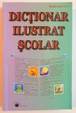 DICTIONAR ILUSTRAT SCOLAR de ECATERINA NIC , 2015