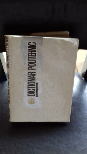 DICTIONAR POLITEHNIC - RADU TITEICA fara supracoperta