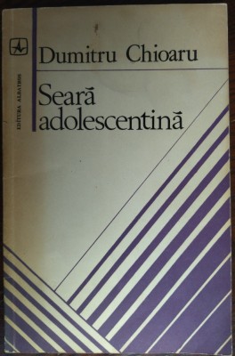DUMITRU CHIOARU - SEARA ADOLESCENTINA (VERSURI) [volum de debut, 1981] foto