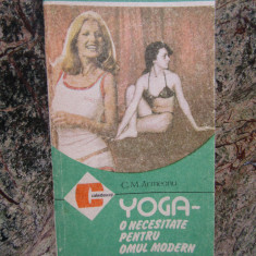 C M ARMEANU - YOGA O NECESITATE PENTRU OMUL MODERN