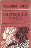 Cumpara ieftin Imposibila oaza - Vladimir Colin