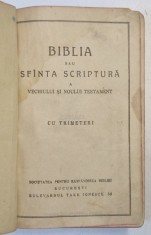 BIBLIA SAU SFANTA SCRIPTURA A VECHIULUI SI NOULUI TESTAMENT , 1938 *CONFORM FOTO