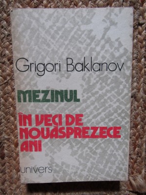 Grigori Baklanov - Mezinul. In veci de nouasprezece ani foto