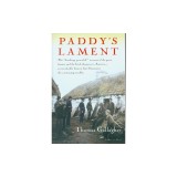 Paddy's Lament, Ireland 1846-1847: Prelude to Hatred
