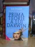 ROB WESSON - PRIMA TEORIE A LUI DARWIN_O CALATORIE PE URMELE LUI DARWIN , 2021 *