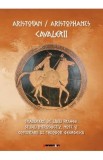 Cavalerii - Aristofan
