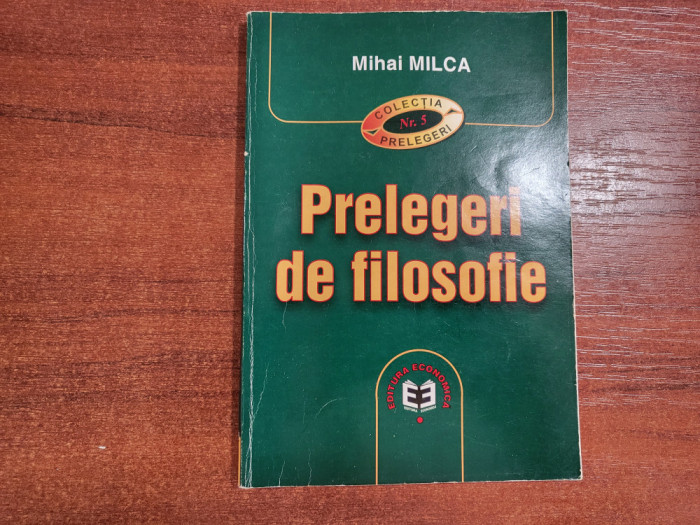 Prelegeri de filosofie de Mihai Milca