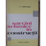 SARCINI SEISMICE IN CONSTRUCTII-I.L. KORCINSKI-223308