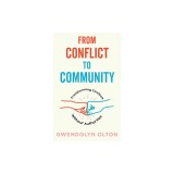From Conflict to Community: Transforming Conflicts Without Authorities