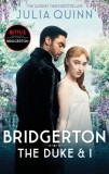 Bridgerton: The Duke and I (Bridgertons Book 1) : The Sunday Times bestselling inspiration for the Netflix Original Series Bridgerton - SAS Gardners E