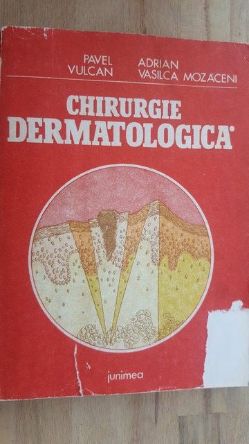 Chirurgie dermatologica-Pavel Vulcan, Adrian Vasilica