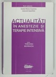 ACTUALITATI IN ANESTEZIE SI TERAPIE INTENSIVA , TORACELE si RESPIRATIA de SANDA - MARIA COPOTOIU si LEONARD AZAMFIREI , 2006