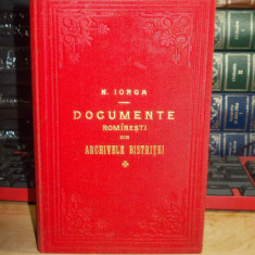 NICOLAE IORGA - DOCUMENTE ROMANESTI DIN ARCHIVELE BISTRITEI , PARTEA II , 1900 *